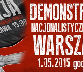 Warszawa: Nacjonalistyczny 1 maja 2015 - zaproszenie