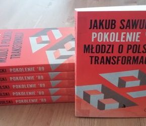 "Pokolenie '89. Młodzi o polskiej transformacji" - Jakub Sawulski