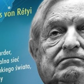 „George Soros. Najniebezpieczniejszy człowiek świata" - Andreas von Rétyi