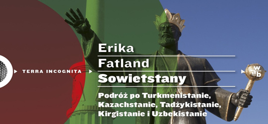 „Sowietstany” - Erika Fatland „Sowietstany” - Erika Fatland